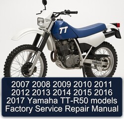 2007 2008 2009 2010 2011 2012 2013 2014 2015 2016 2017 Yamaha TT-R50 models Factory Manual de servicio y reparación 