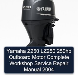 2004 Yamaha Z250 LZ250 250HP Outboard Motor Service Repair Workshop Manual PDF