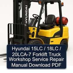 Hyundai 15LC / 18LC 20LCA-7 Forklift Truck Service Repair Workshop Manual PDF