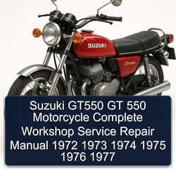 1972-1977 Yamaha GT Suzuki GT550 550 Motorcycle Service Repair Workshop Manual PDF