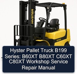 Hyster Gabelstapler B199 Serie: B60XT B80XT C60XT C80XT Werkstatt-Service-Reparaturhandbuch