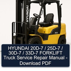 Hyundai 20D-7 / 25D-7 30D-7 33D-7 Forklift Truck Service Repair Workshop Manual PDF