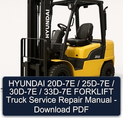 Hyundai 20D-7E / 25D-7E 30D-7E 33D-7E Forklift Truck Service Repair Workshop Manual PDF
