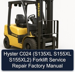 Hyster C024 (s135xl S155XL S155xl2) Forklift S135XL S155XL2 Service Repair Workshop Manual PDF