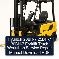 Hyundai 20BH-7 25BH-7 30BH-7 Forklift Truck Service Repair Workshop Manual PDF