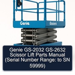 Genie GS-2032 GS-2632 Scissor Lift Parts (serial Number Range: SN 59999) Catalog PDF