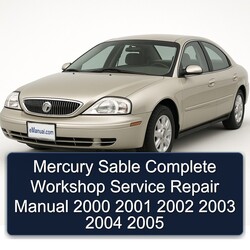 2000-2005 Mercury Sable Service Repair Workshop Manual PDF