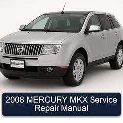 2008 Mercury MKX Service Repair Workshop Manual PDF