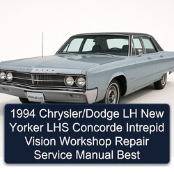 1994 Chrysler New Yorker /dodge LH LHS Concorde Intrepid Vision Best Service Repair Workshop Manual PDF