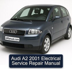 2001 Audi A2 Electrical Service Repair Workshop Manual PDF