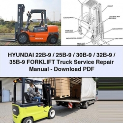 Hyundai 22B-9 / 25B-9 30B-9 32B-9 35B-9 Forklift Truck Service Repair Workshop Manual PDF