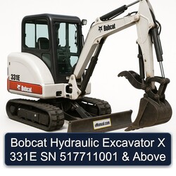 Bobcat Hydraulic Excavator X 331E SN 517711001 & Above