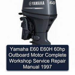 1997 Yamaha E60 E60H 60HP Outboard Motor Service Repair Workshop Manual PDF