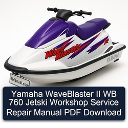 Yamaha WaveBlaster II WB 760 Jetski Service Repair Workshop Manual PDF