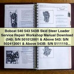 Bobcat 540 543 543B Skid Steer Loader Service Repair Workshop Manual PDF