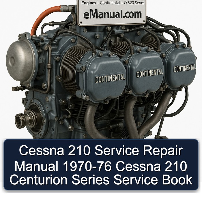 1970-1976 Continental O 520 Series Cessna 210 Centurion Book Service Repair Workshop Manual PDF