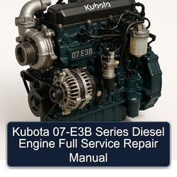Kubota 07-E3B Series Diesel Engine Service Repair Workshop Manual PDF