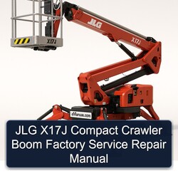 JLG X17J Compact Crawler Boom Service Repair Workshop Manual PDF
