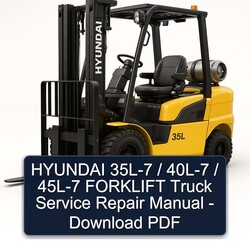 Hyundai 35L-7 / 40L-7 45L-7 Forklift Truck Service Repair Workshop Manual PDF