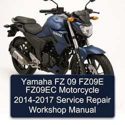 Yamaha FZ 09 FZ09E FZ09EC Motorcycle 2014-2017 Service Repair Workshop Manual 