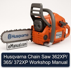 Husqvarna Chain Saw 362xp/ 365/ 372XP Service Repair Workshop Manual PDF