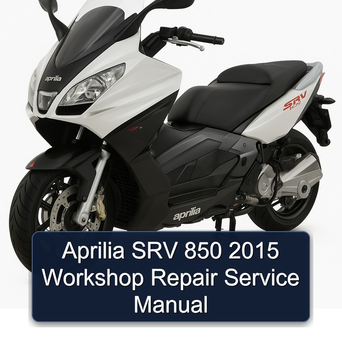 2015 Aprilia SRV 850 Service Repair Workshop Manual PDF