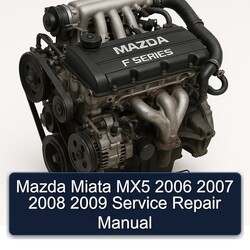 2006-2009 Mazda Miata MX5 Service Repair Workshop Manual PDF