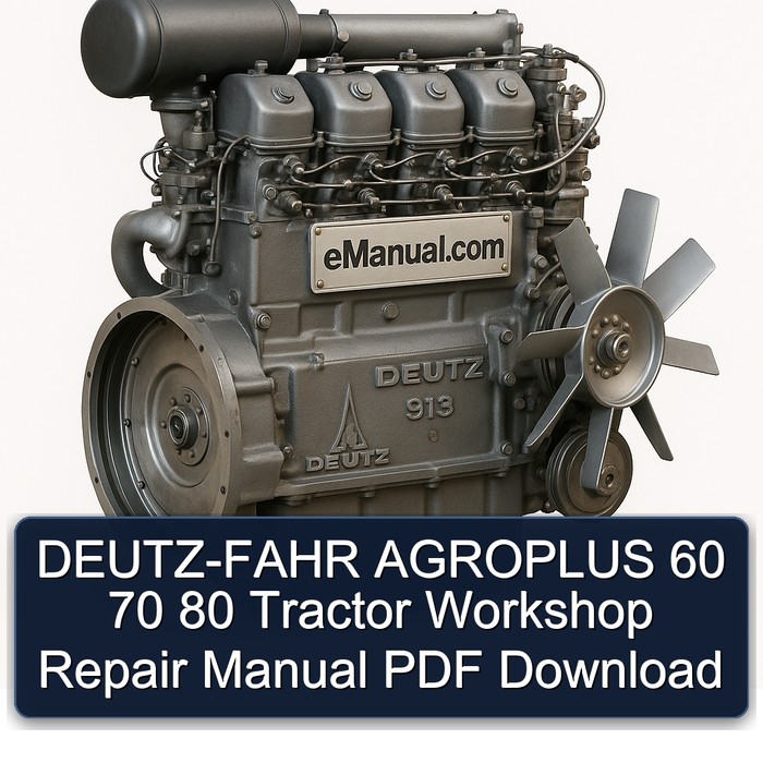 DEUTZ-FAHR Agroplus 60 70 80 Tractor Service Repair Workshop Manual PDF