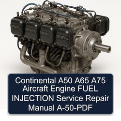 Yanmar Fuel Injection Continental A50 A65 A75 Aircraft Engine -50 Service Repair Workshop Manual PDF