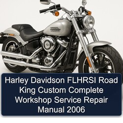 2006 Harley Davidson Road King Flhrsi Custom Service Repair Workshop Manual PDF