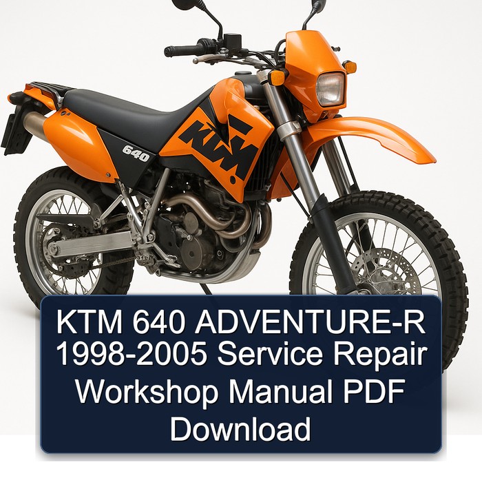 1998-2005 KTM 640 Adventure-r Service Repair Workshop Manual PDF