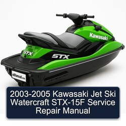 2003-2005 Kawasaki Jet Ski Watercraft STX-15F Service Repair Workshop Manual PDF