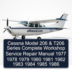 1977-1986 Cessna Model 206 T206 Series Service Repair Workshop Manual PDF