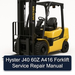 Hyster J40 60Z A416 Forklift Service Repair Workshop Manual PDF