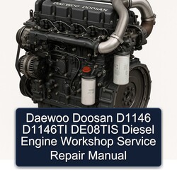 Daewoo Doosan DE08TIS D1146 D1146TI Diesel Engine Service Repair Workshop Manual PDF