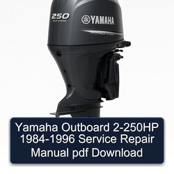 1984-1996 Yamaha Outboard 2-250HP Service Repair Workshop Manual PDF