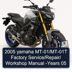 2005 Yamaha MT Series Mt-01/mt-01t years 05 Service Repair Workshop Manual PDF