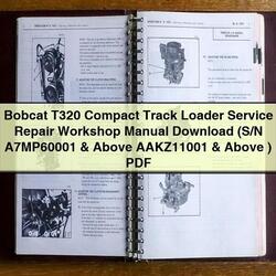 Bobcat T320 Compact Track Loader (s/n A7mp60001 Above Aakz11001 ) Service Repair Workshop Manual PDF