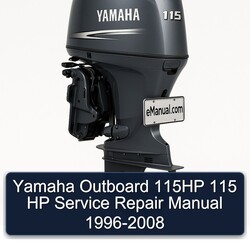 1996-2008 Yamaha Outboard 115HP 115 HP Service Repair Workshop Manual PDF