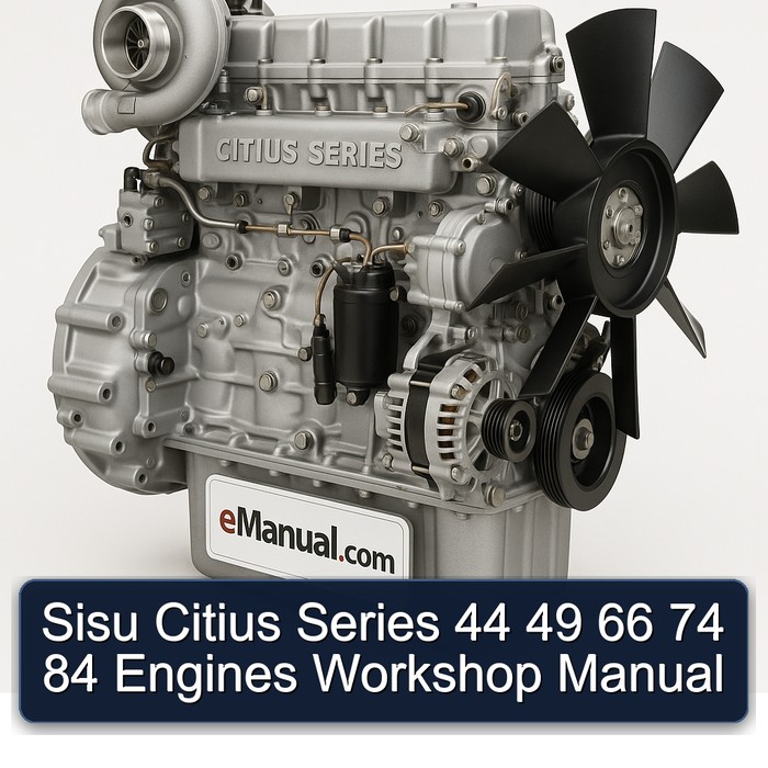 Sisu Citius Series 44 49 66 74 84 Engines Service Repair Workshop Manual PDF