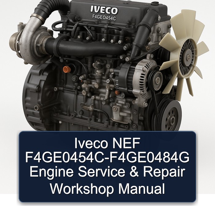 Iveco NEF F4ge0454c-f4ge0484g Engine Service Repair Workshop Manual PDF