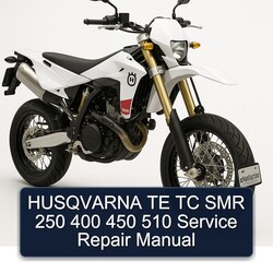 Husqvarna SMR Models TE TC 250 400 450 510 Service Repair Workshop Manual PDF