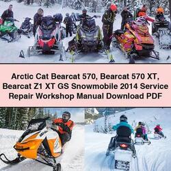 2014 Arctic CAT Bearcat 570 XT Z1 GS Snowmobile Service Repair Workshop Manual PDF
