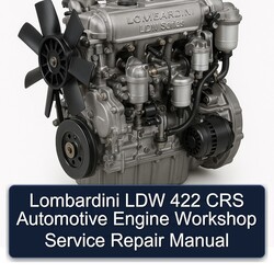 Lombardini LDW Series 422 CRS Automotive Engine Service Repair Workshop Manual PDF
