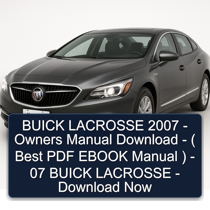 2007 Buick Lacrosse Owners - ( Best ) 07 Now Owner's Manual PDF
