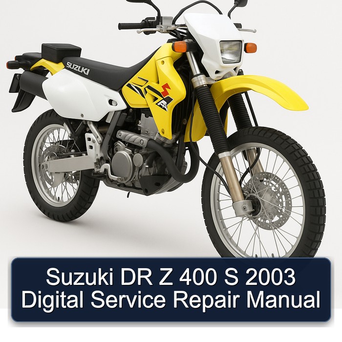 2003 Suzuki DR Z Series 400 S Digital Service Repair Workshop Manual PDF