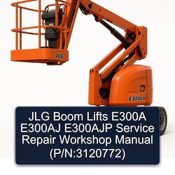 JLG Boom Lifts E300A E300AJ E300AJP (p/n:3120772) Service Repair Workshop Manual PDF