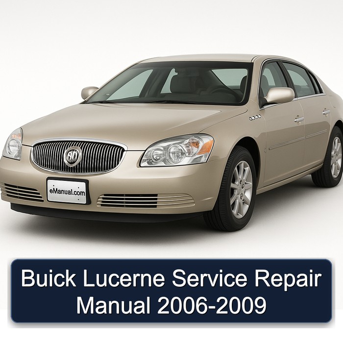2006-2009 Buick Lucerne Service Repair Workshop Manual PDF