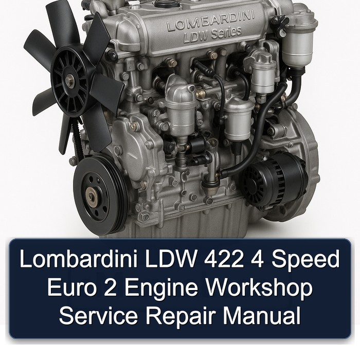 Lombardini LDW Series 422 4 Speed Euro 2 Engine Service Repair Workshop Manual PDF