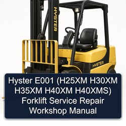 Hyster E001 (h25xm H30XM H35XM H40XM H40xms) Forklift H25XM H40XMS Service Repair Workshop Manual PDF